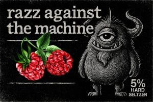 Razz Against the Machine | Hard Seltzer | California Wild Ales